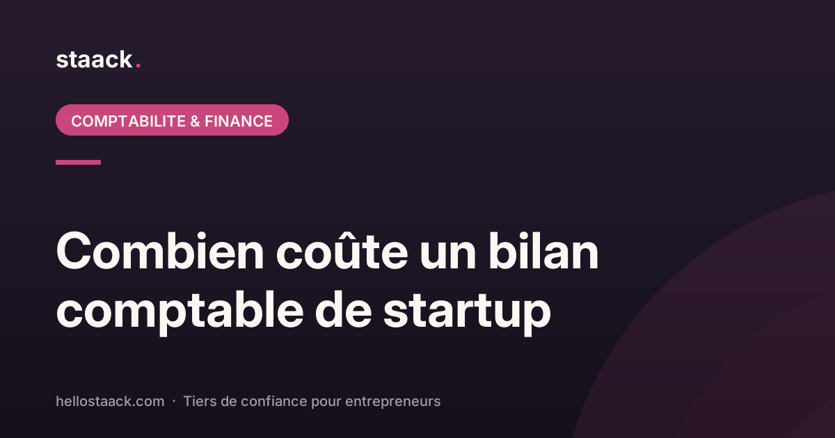 Combien coûte un bilan comptable en startup ?