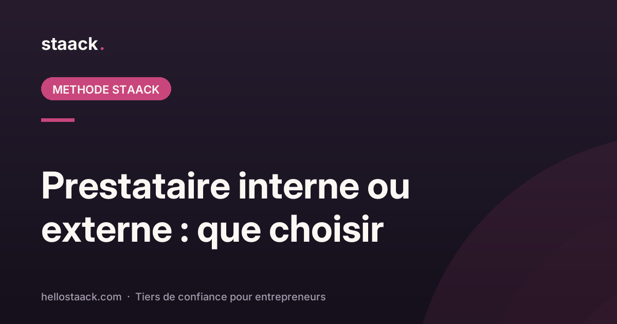 Prestataire interne ou externe pour une startup