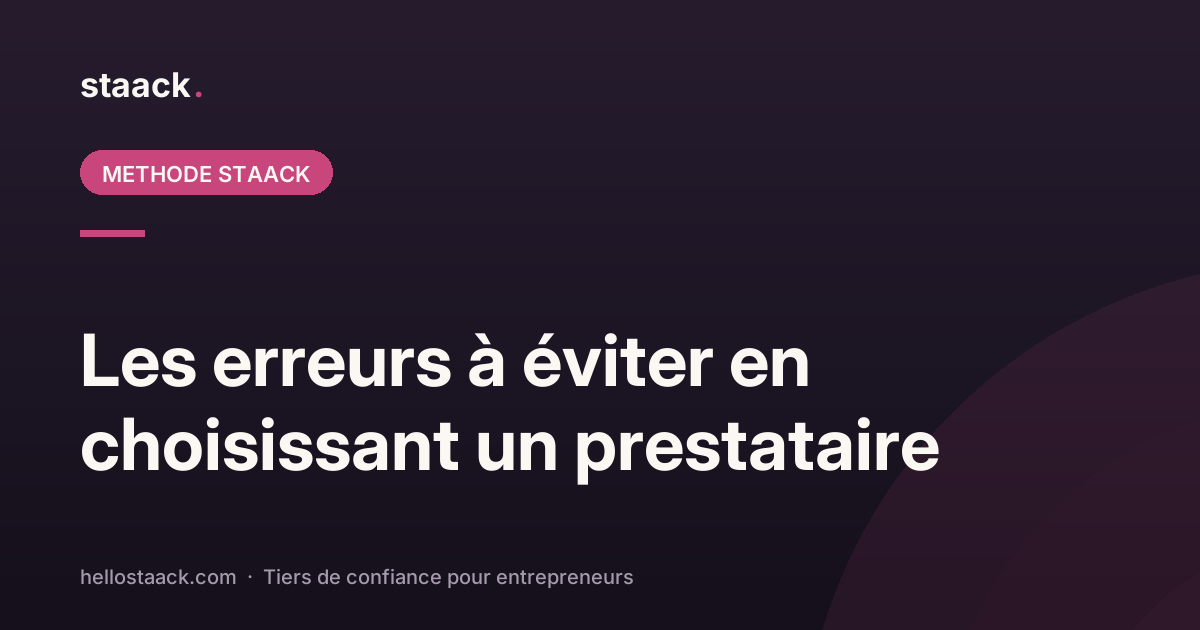 Erreurs en choisissant un prestataire startup