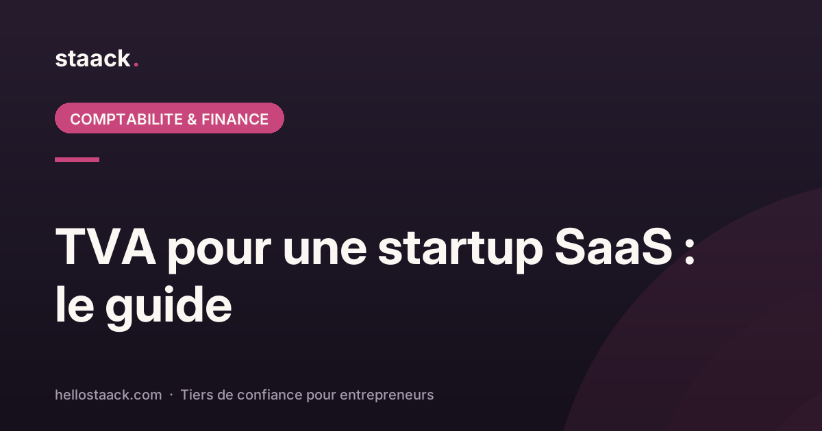 Guide TVA pour une startup SaaS